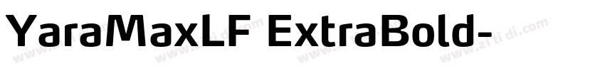 YaraMaxLF ExtraBold字体转换
